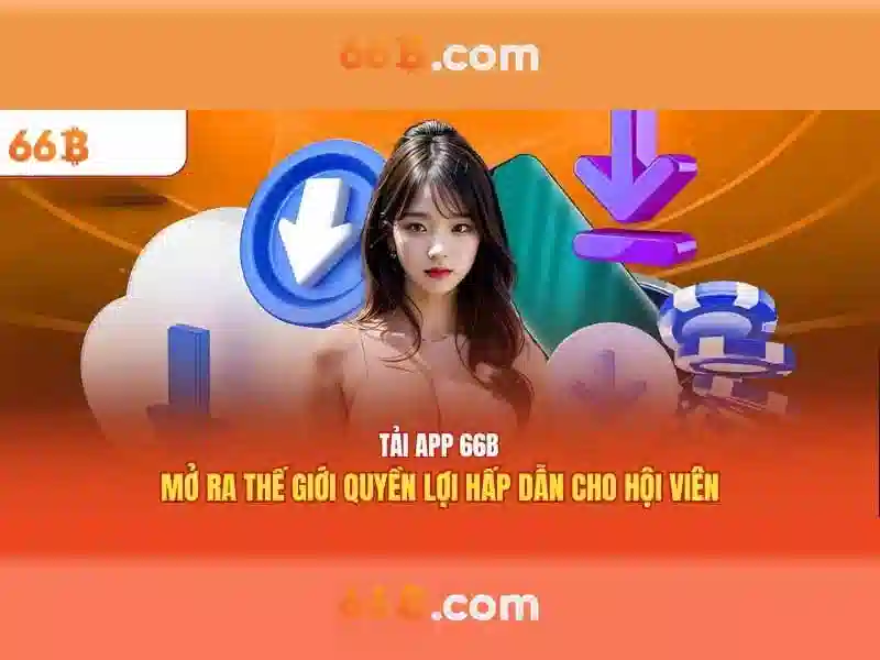 66b khuyến mãi nạp đầu – chủ đề tổng quan và giá trị cốt lõi