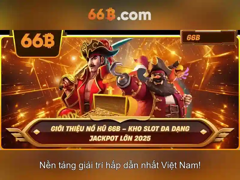 Đặc điểm nổi bật của 66b\n